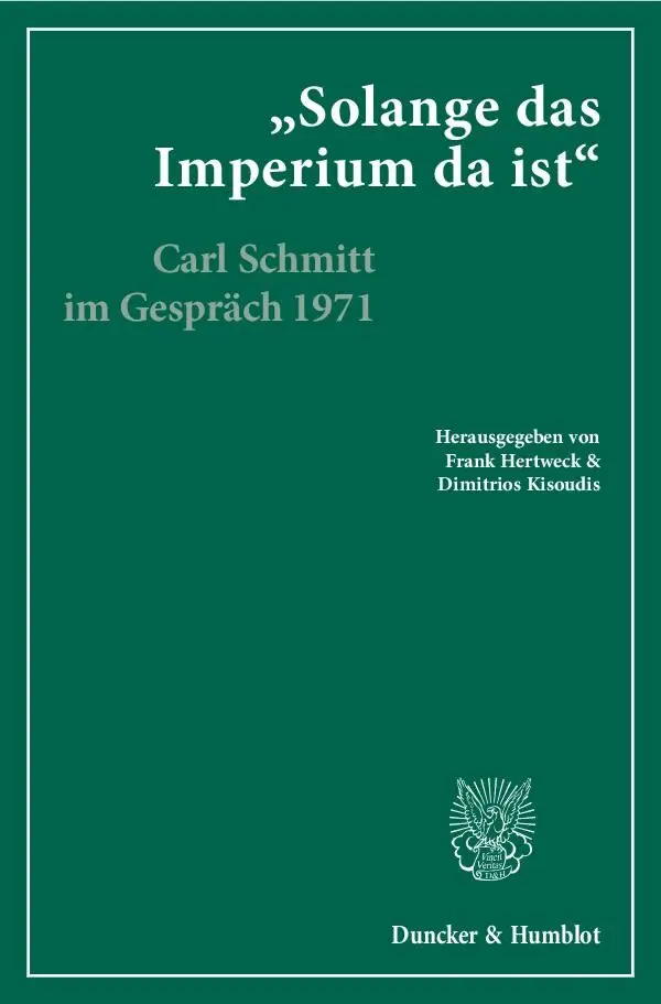 Cover: 9783428134526 | "Solange das Imperium da ist". | Carl Schmitt (u. a.) | Taschenbuch