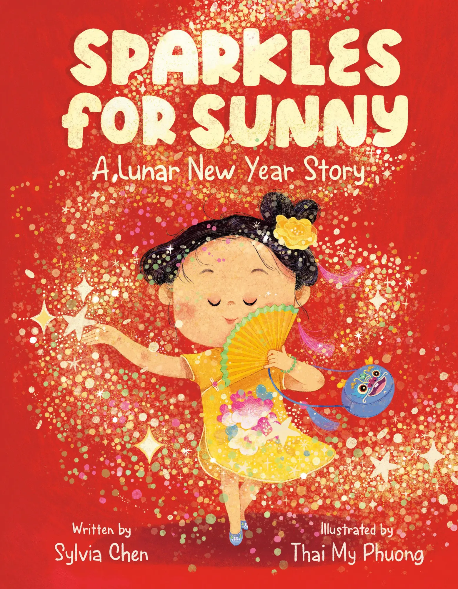 Cover: 9780593694626 | Sparkles for Sunny | A Lunar New Year Story | Sylvia Chen | Buch