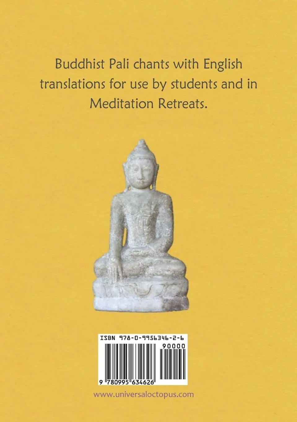 Rückseite: 9780995634626 | BUDDHIST PALI CHANTS with ENGLISH TRANSLATIONS | Brian F. Taylor