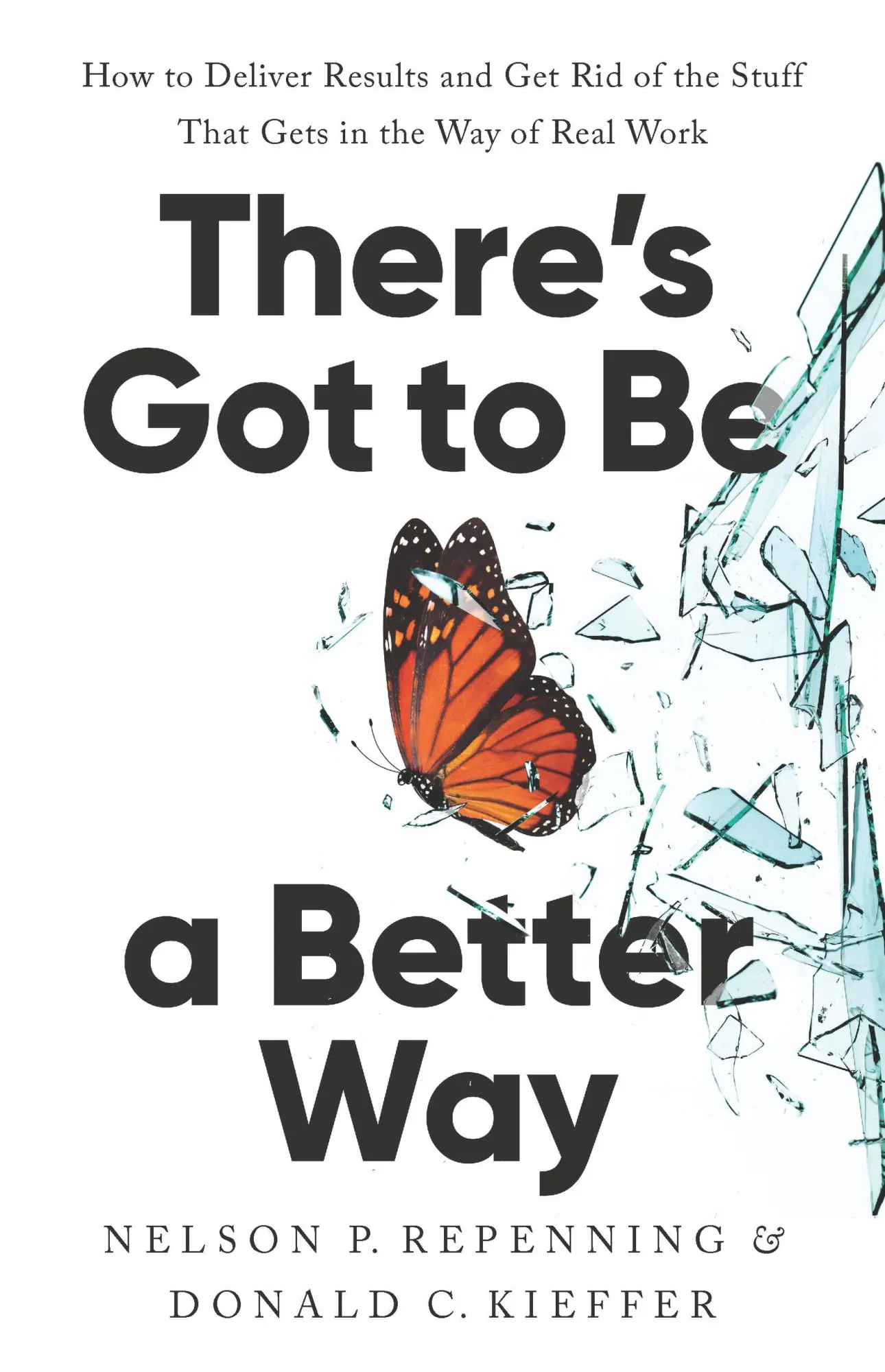 Cover: 9781541704626 | There's Got to Be a Better Way | Nelson P. Repenning (u. a.) | Buch