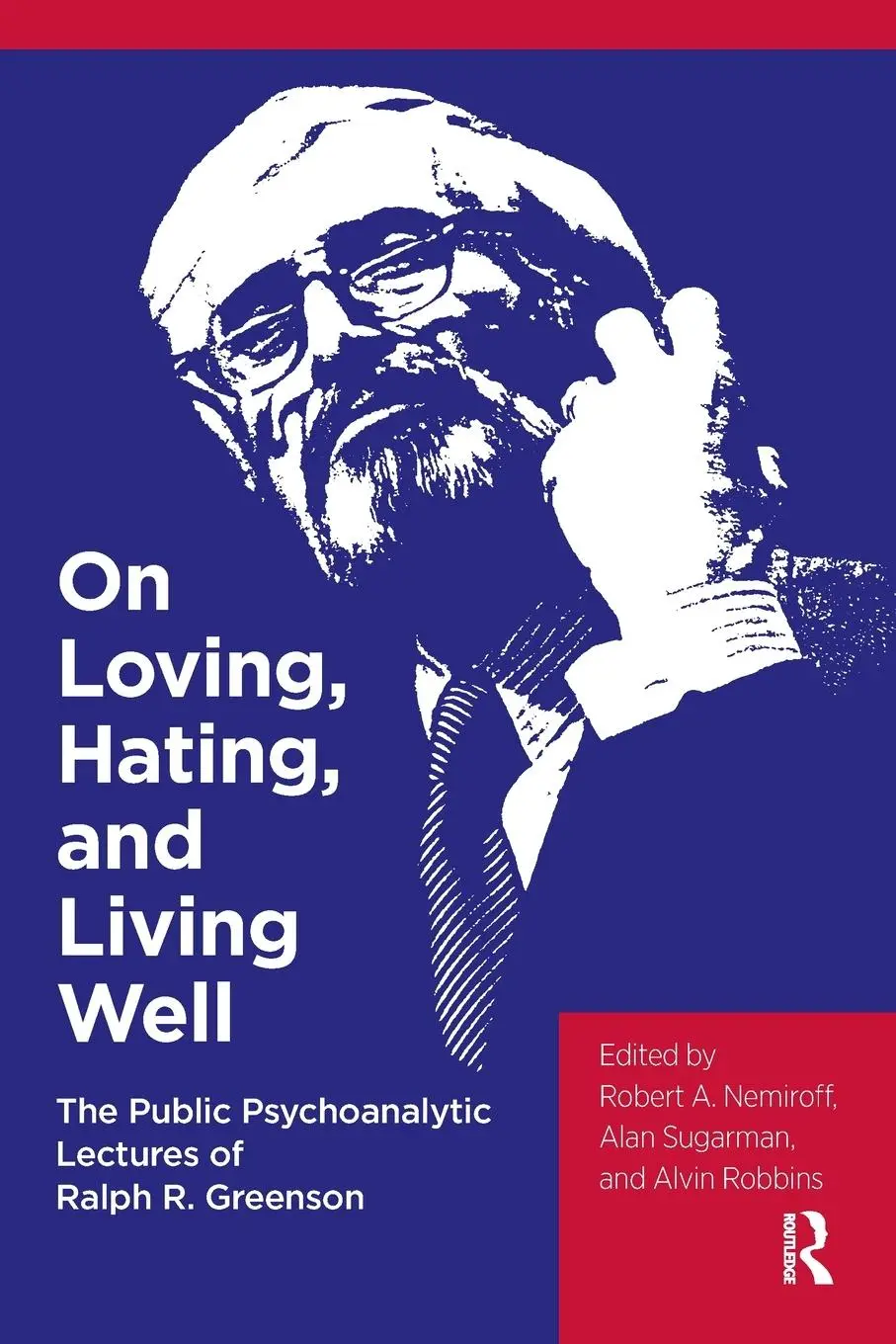 Cover: 9781782204626 | On Loving, Hating, and Living Well | Ralph R. Greenson | Taschenbuch