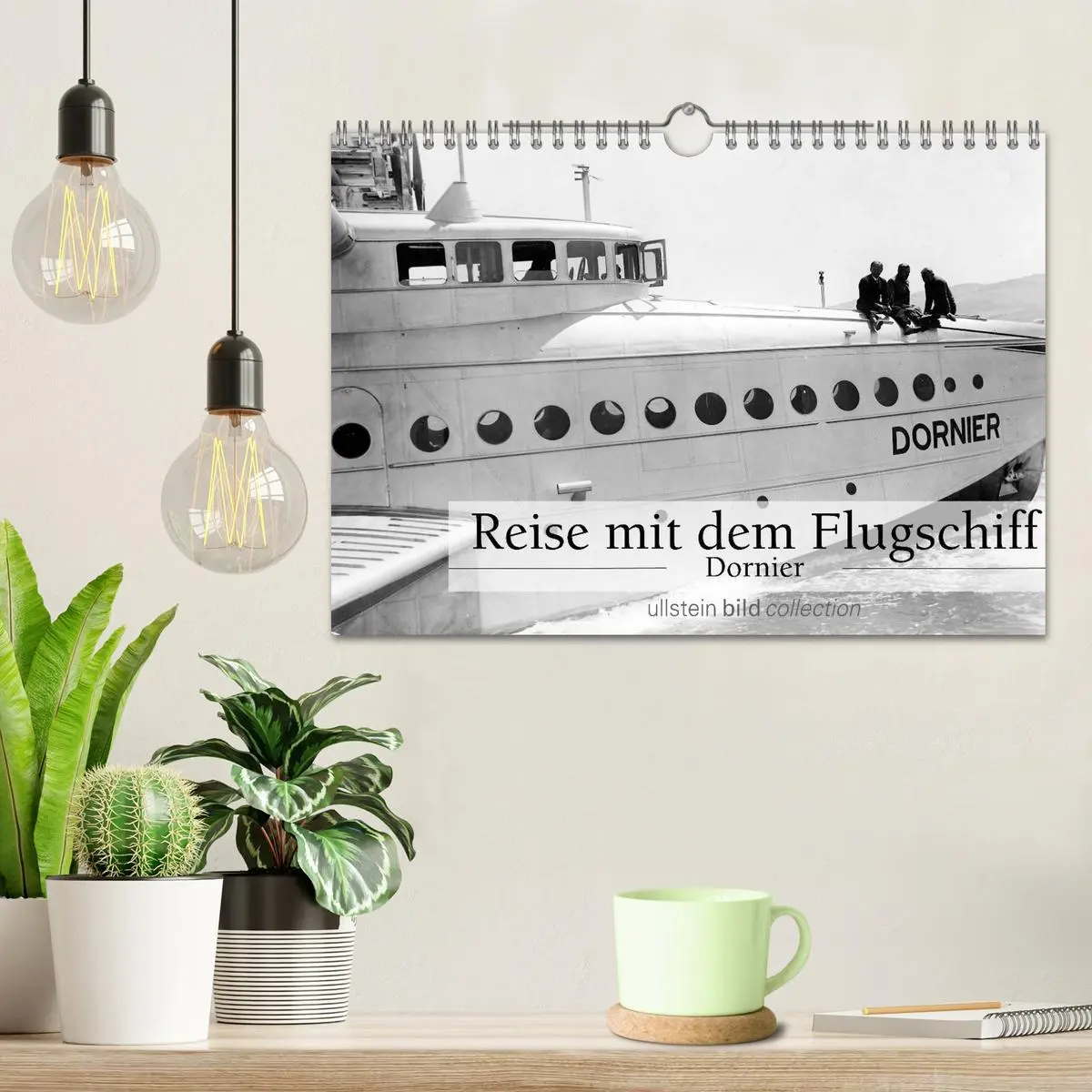 Bild: 9783457904626 | Reise mit dem Flugschiff - Dornier (Wandkalender 2026 DIN A4 quer),...