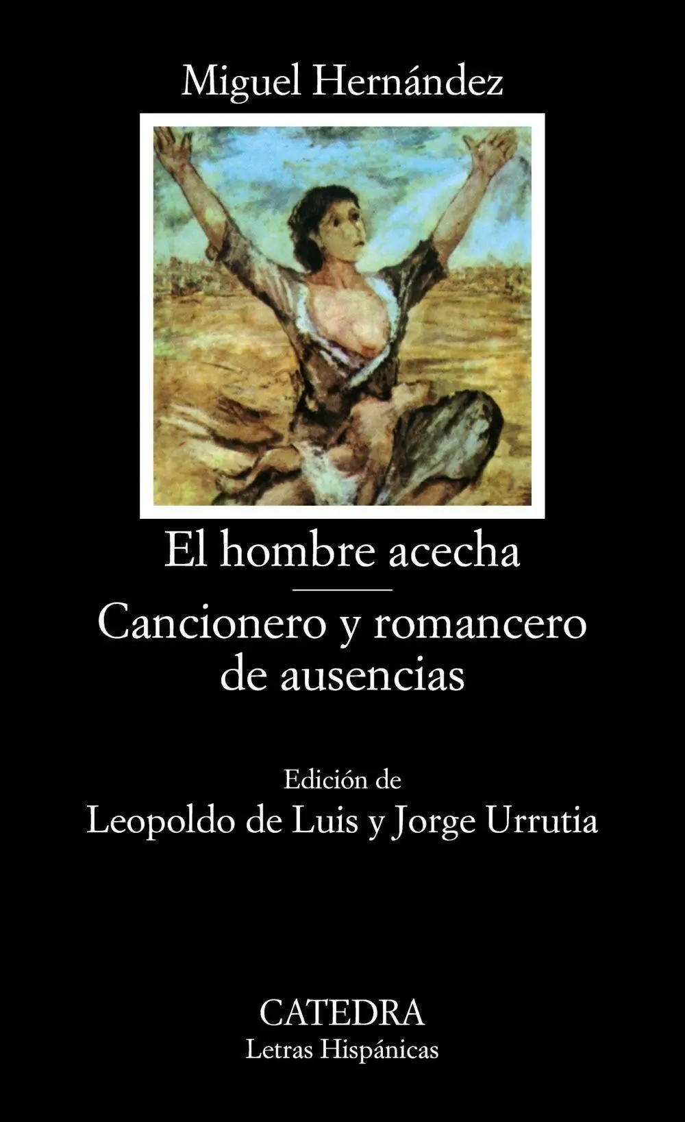 Cover: 9788437604626 | El hombre acecha ; Cancionero y romancero de ausencias | Taschenbuch