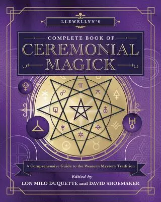 Cover: 9780738764726 | Llewellyn's Complete Book of Ceremonial Magick | Duquette (u. a.)