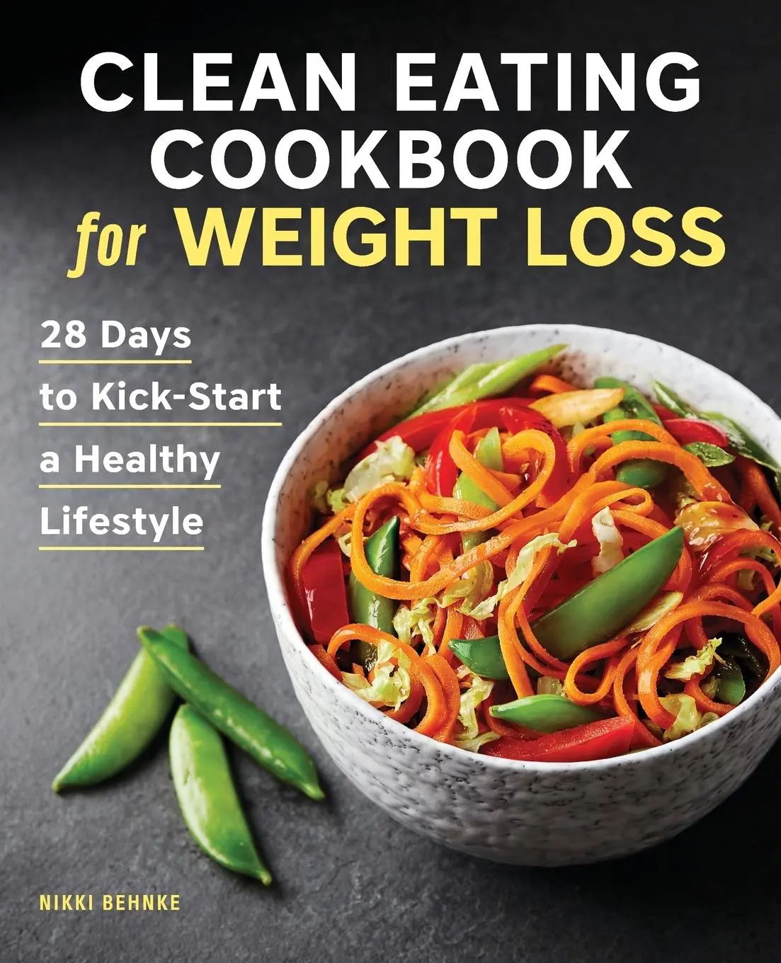 Cover: 9781646114726 | Clean Eating Cookbook for Weight Loss | Nikki Behnke | Taschenbuch