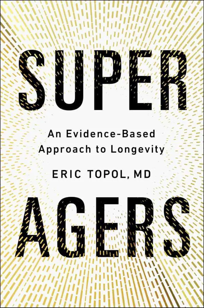 Cover: 9781668204726 | Super Agers | An Evidence-Based Approach to Longevity | Eric Topol