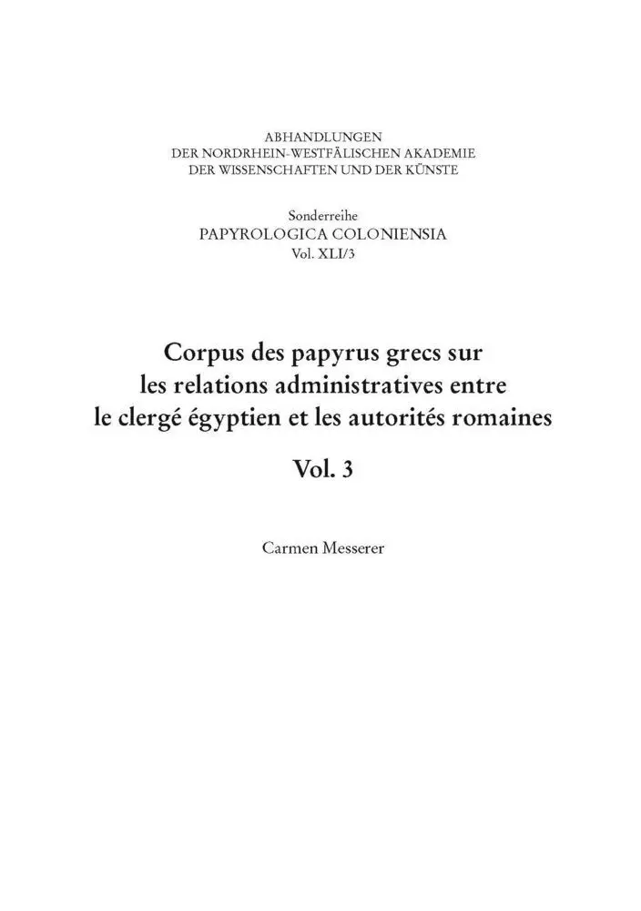 Corpus des papyrus grecs sur les relations administratives entre le clergé égyptien et les autorités romaines.Vol. 3