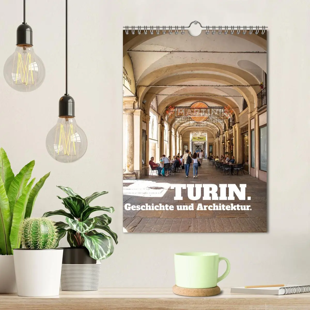 Bild: 9783516604726 | Turin. Geschichte und Architektur. (Wandkalender 2026 DIN A4 hoch),...