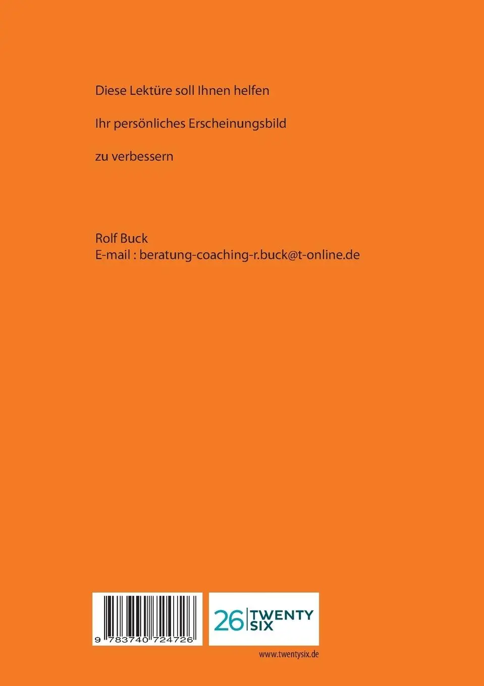 Rückseite: 9783740724726 | Persönlichkeitsprofil | Ihr persönliches Erscheinungsbild | Rolf Buck