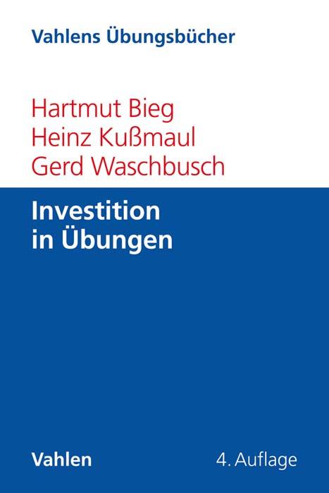 Cover: 9783800664726 | Investition in Übungen | Hartmut Bieg (u. a.) | Taschenbuch | XXVII