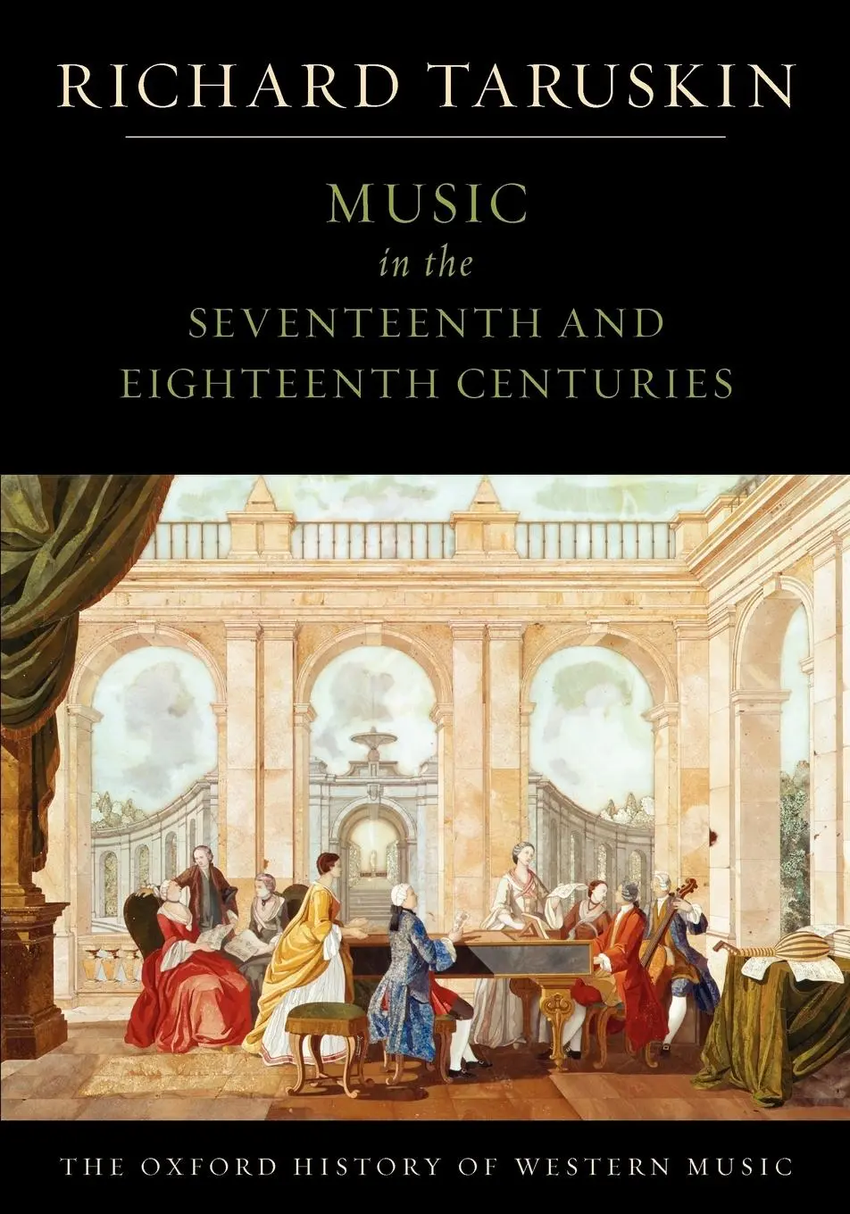Cover: 9780195384826 | Music in the Seventeenth and Eighteenth Centuries | Richard Taruskin