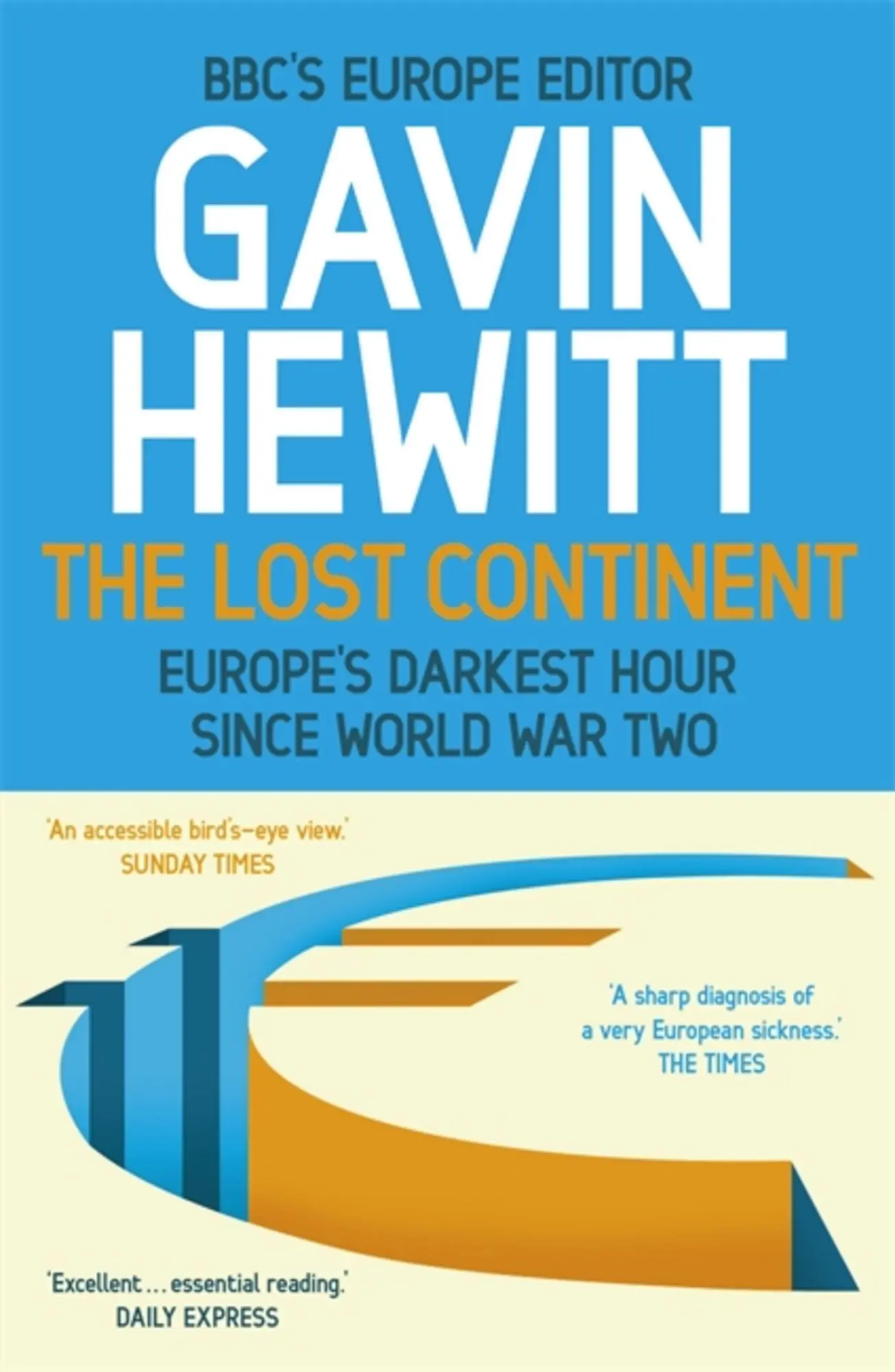 Cover: 9781444764826 | The Lost Continent | Gavin Hewitt | Taschenbuch | 372 S. | Englisch