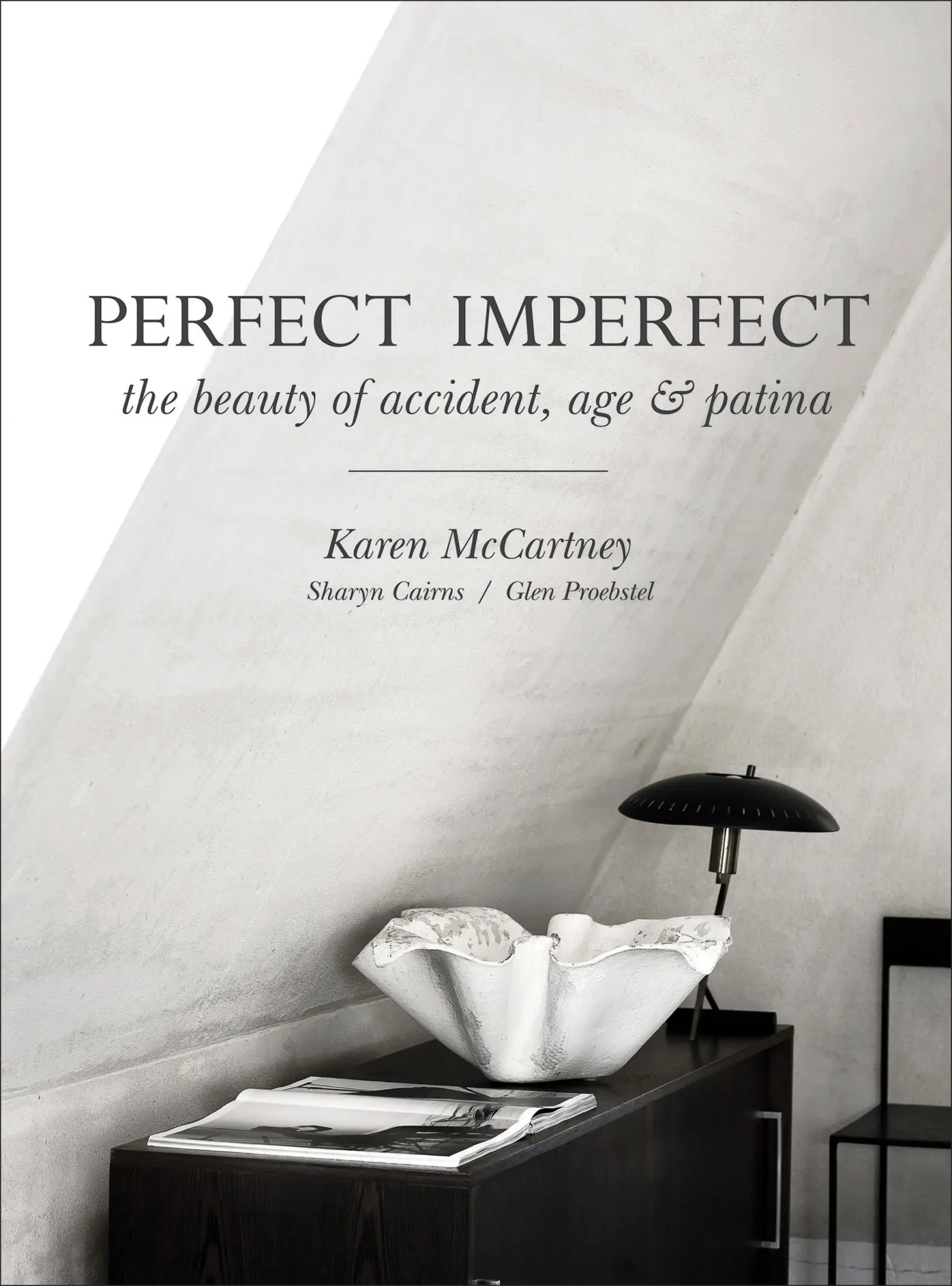 Cover: 9781743364826 | Perfect Imperfect | The Beauty of Accident Age and Patina | Mccartney