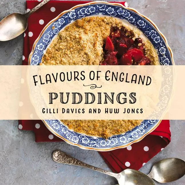 Cover: 9781912654826 | Flavours of England: Puddings | Gilli Davies | Buch | Gebunden | 2020