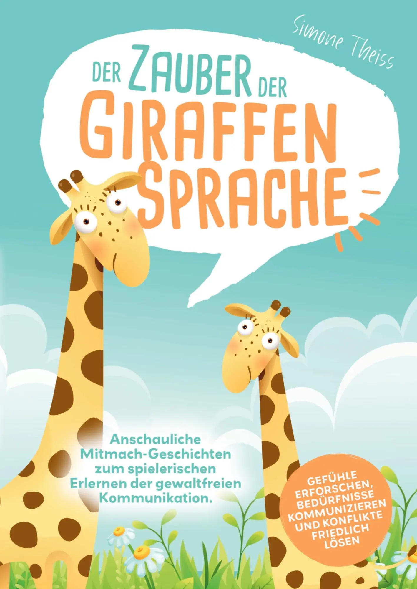 Cover: 9789403684826 | Der Zauber der Giraffensprache | Simone Theiss | Taschenbuch | 132 S.