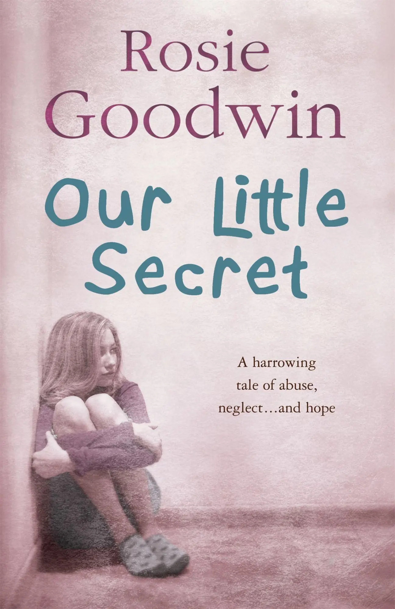Cover: 9780755334926 | Our Little Secret | A harrowing saga of abuse, neglect... and hope