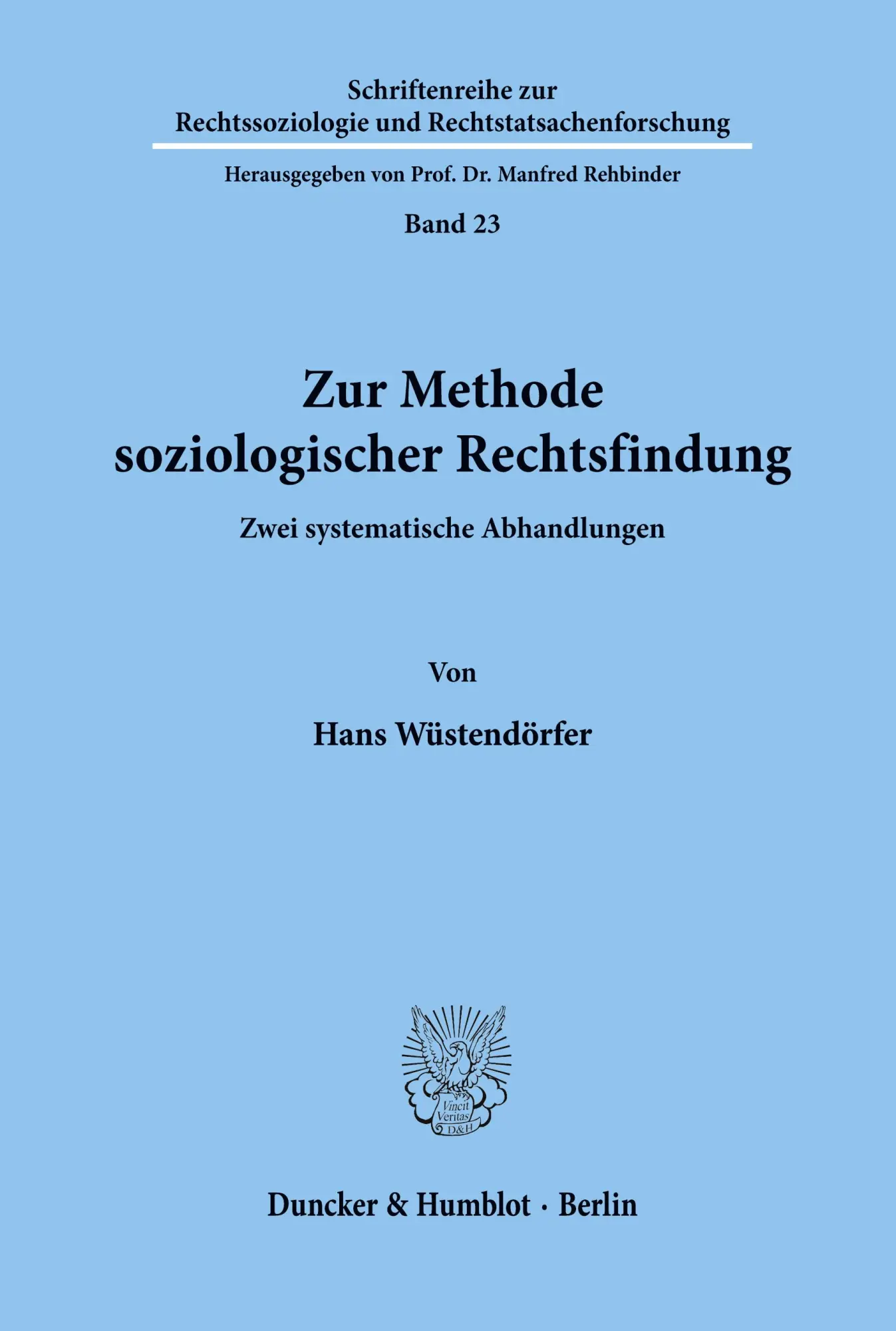 Cover: 9783428024926 | Zur Methode soziologischer Rechtsfindung. | Hans Wüstendörfer | Buch