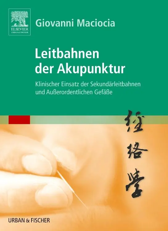 Cover: 9783437314926 | Leitbahnen der Akupunktur | Giovanni Maciocia | Taschenbuch | 738 S.