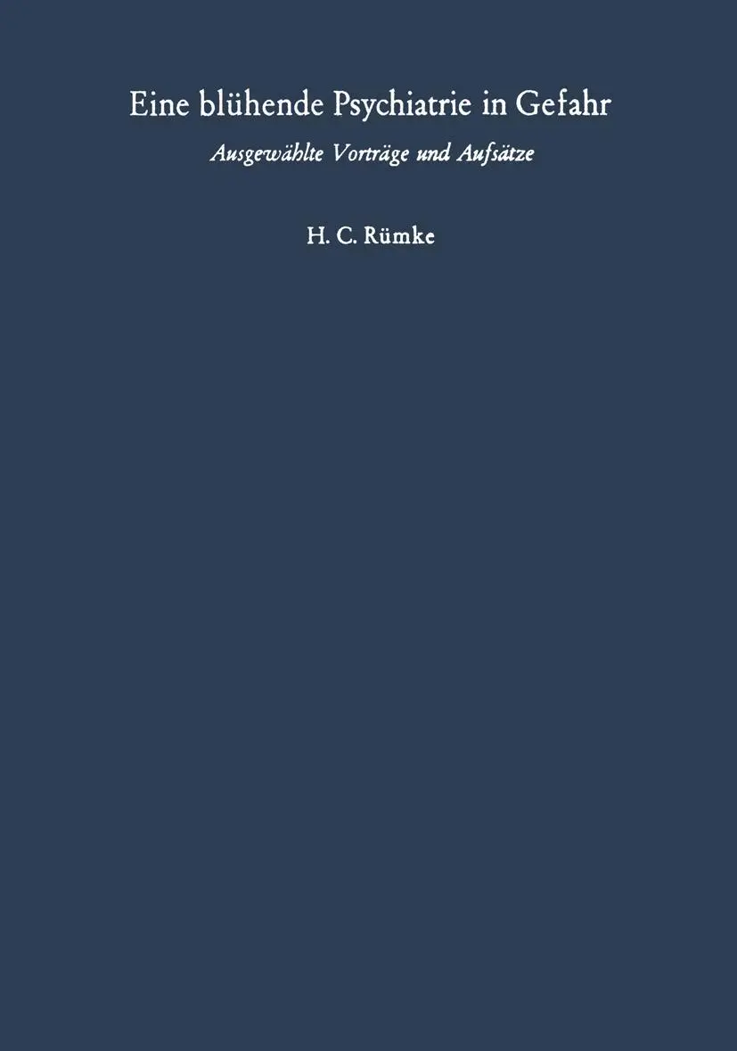 Cover: 9783642864926 | Eine blühende Psychiatrie in Gefahr | Henricus C. Rümke | Taschenbuch
