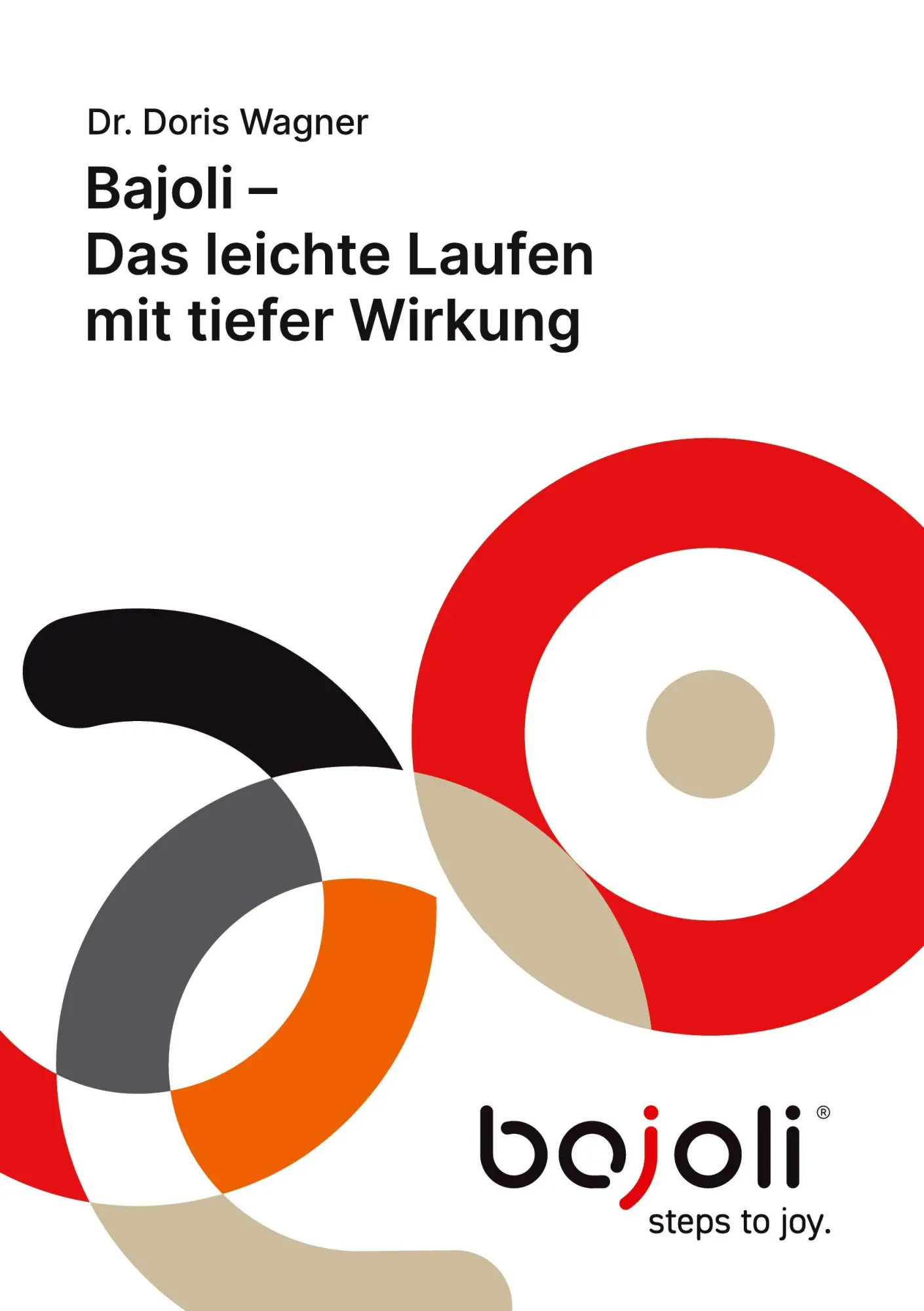 Cover: 9783695714926 | Bajoli | Das leichte Laufen mit tiefer Wirkung | Doris Wagner | Buch