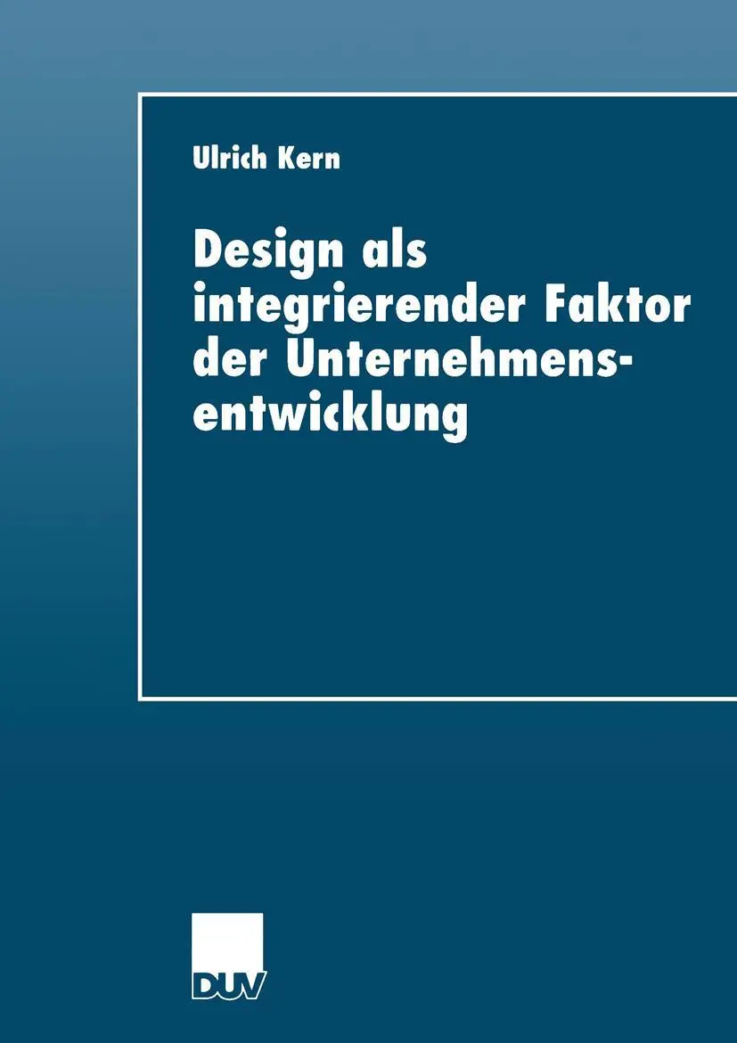 Cover: 9783824404926 | Design als integrierender Faktor der Unternehmensentwicklung | Kern