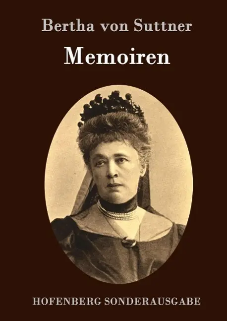 Cover: 9783843074926 | Memoiren | Bertha Von Suttner | Buch | 580 S. | Deutsch | 2015