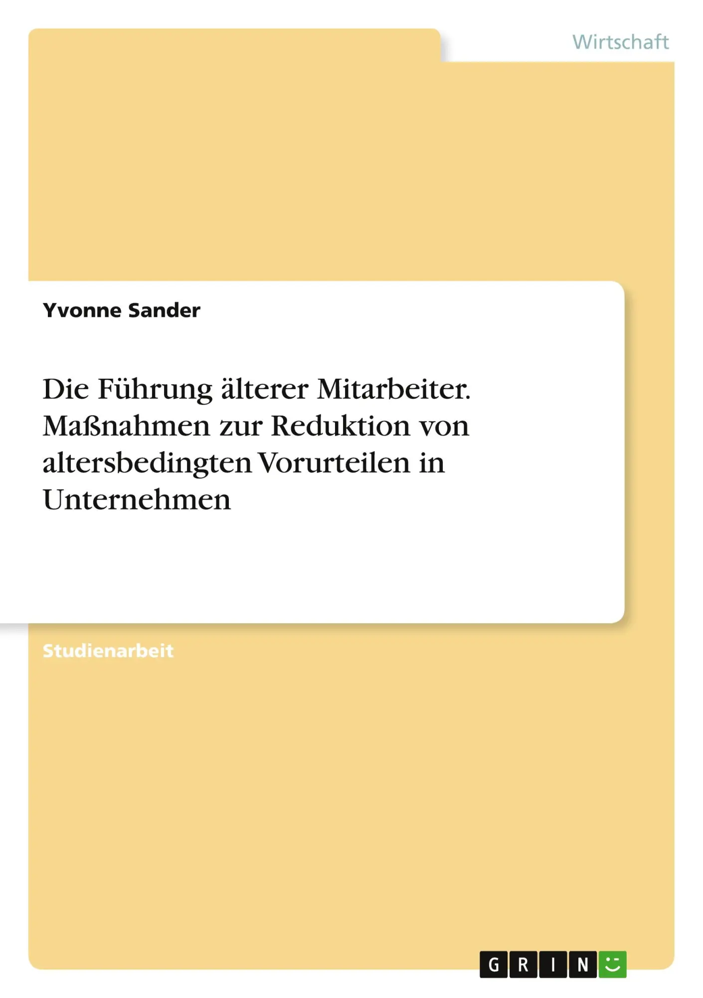 Cover: 9783963554926 | Die Führung älterer Mitarbeiter. Maßnahmen zur Reduktion von...