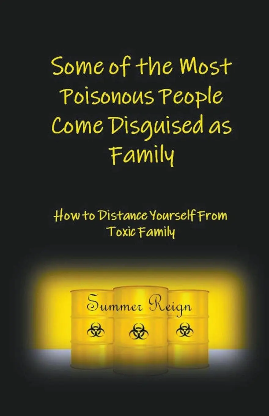 Cover: 9798223034926 | Some of the Most Poisonous People Come Disguised as Family | Reign