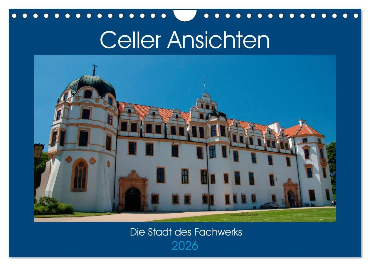 Cover: 9783457865026 | Celler Ansichten (Wandkalender 2026 DIN A4 quer), CALVENDO...