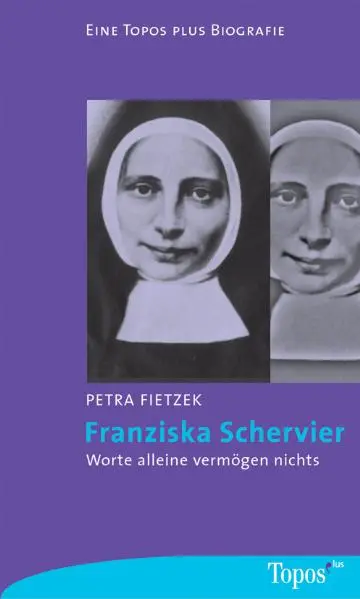Cover: 9783786785026 | Franziska Schervier | Worte alleine vermögen nichts | Petra Fietzek