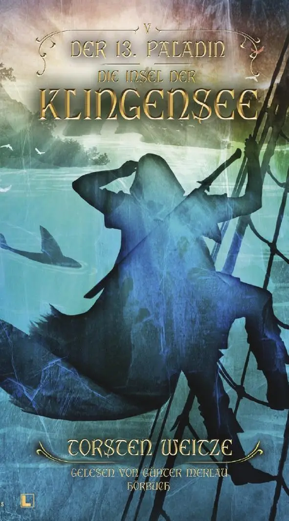 Cover: 9783989425026 | Die Inseln der Klingensee: Der 13. Paladin Band V | Torsten Weitze