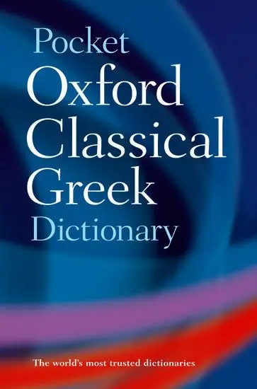 Cover: 9780198605126 | Pocket Oxford Classical Greek Dictionary | James Morwood (u. a.)