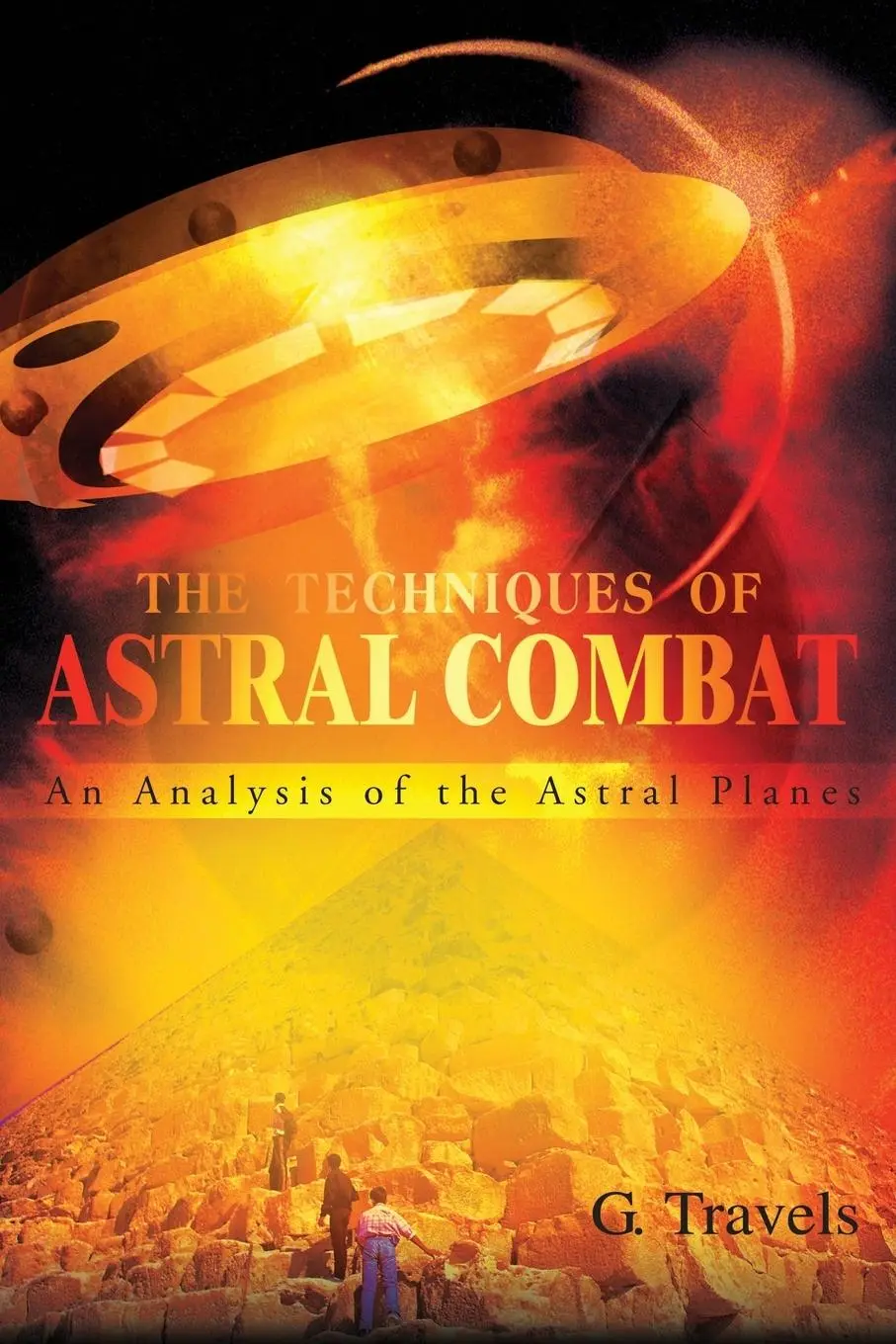 Cover: 9780595215126 | The Techniques of Astral Combat | An Analysis of the Astral Planes