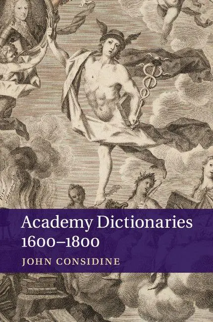 Cover: 9781107415126 | Academy Dictionaries 1600-1800 | John Considine | Taschenbuch | 2017