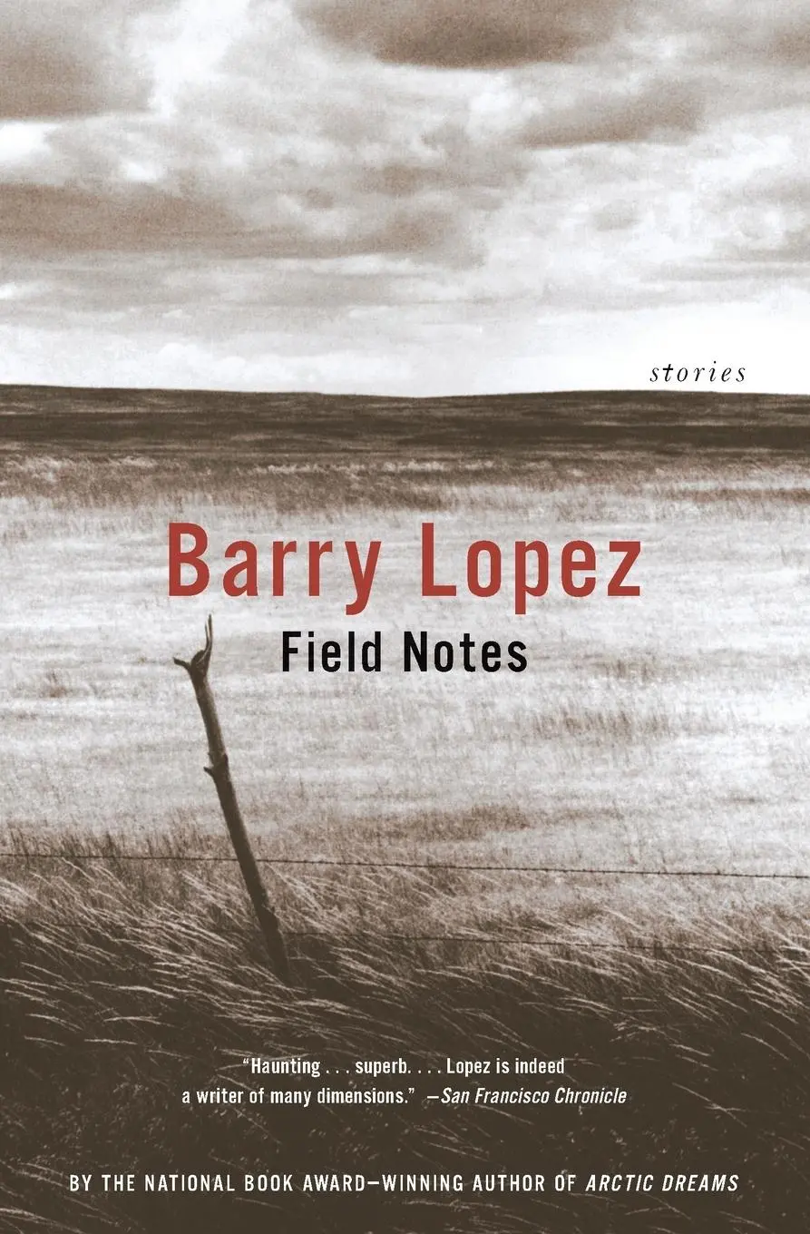 Cover: 9781400075126 | Field Notes | The Grace Note of the Canyon Wren | Barry Lopez | Buch