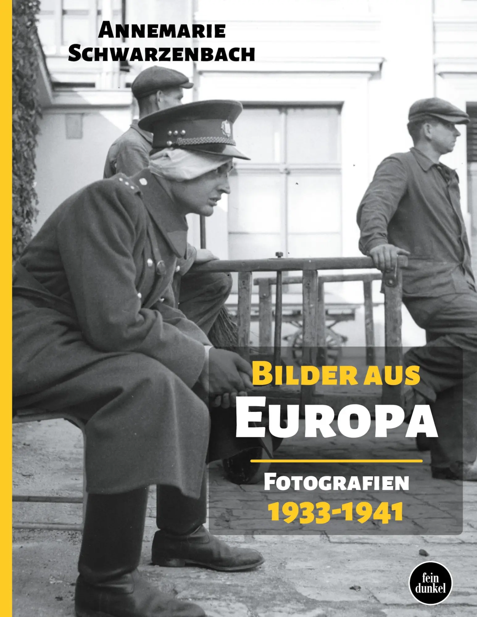 Cover: 9783758365126 | Bilder aus Europa | Fotografien 1933-1941 | Annemarie Schwarzenbach