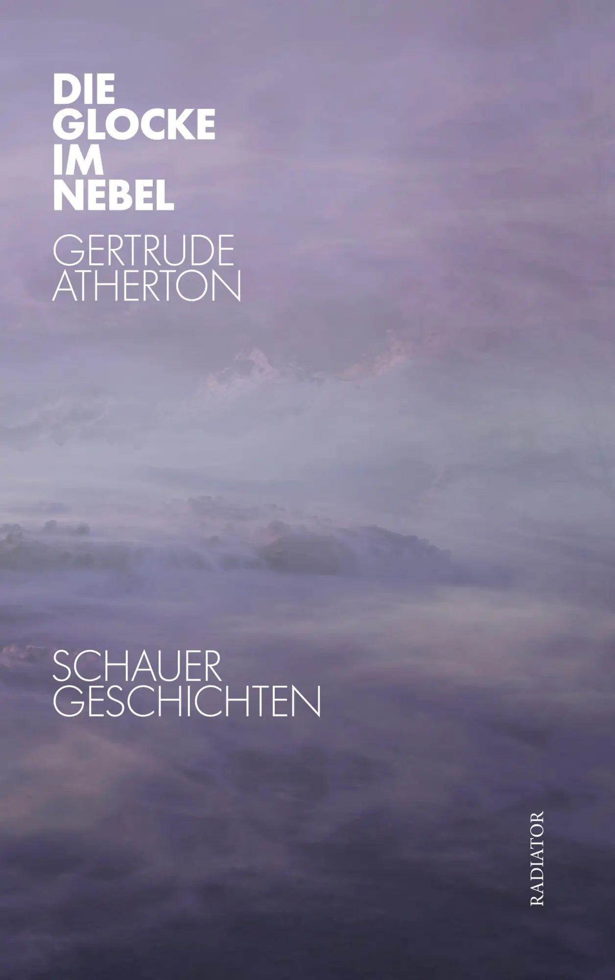 Cover: 9783911265126 | Die Glocke im Nebel | Schauergeschichten | Gertrude Atherton | Buch