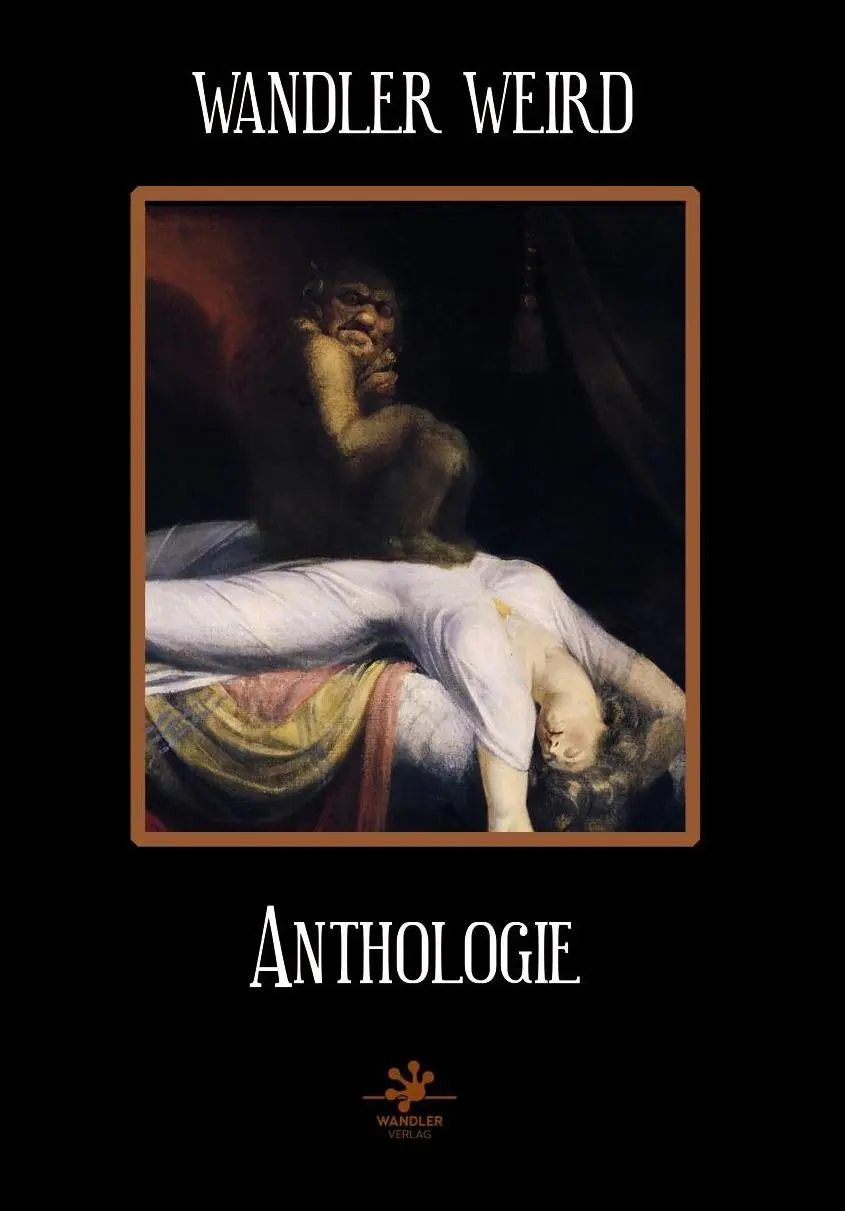 Cover: 9783948825126 | Wandler Weird Anthologie | Ramsey Campbell (u. a.) | Taschenbuch