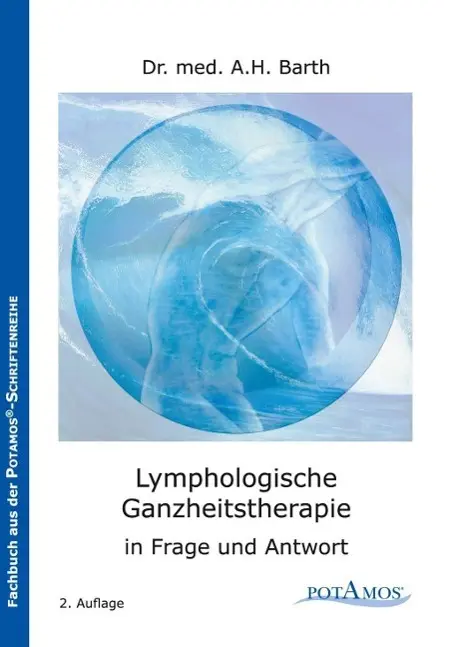 Cover: 9783981185126 | Lymphologische Ganzheitstherapie | In Frage und Antwort | Barth | Buch