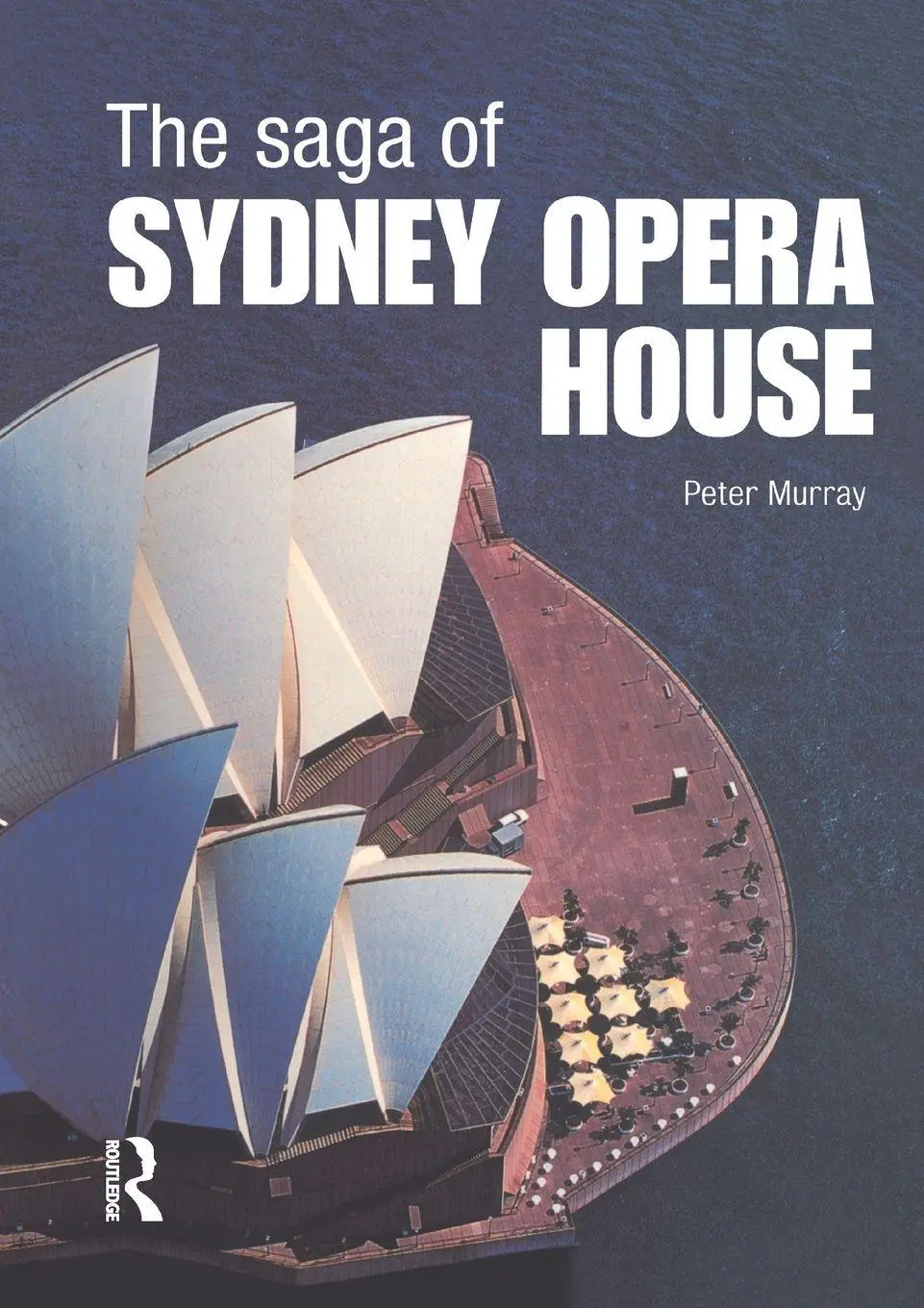 Cover: 9780415325226 | The Saga of Sydney Opera House | Peter Murray | Taschenbuch | Englisch