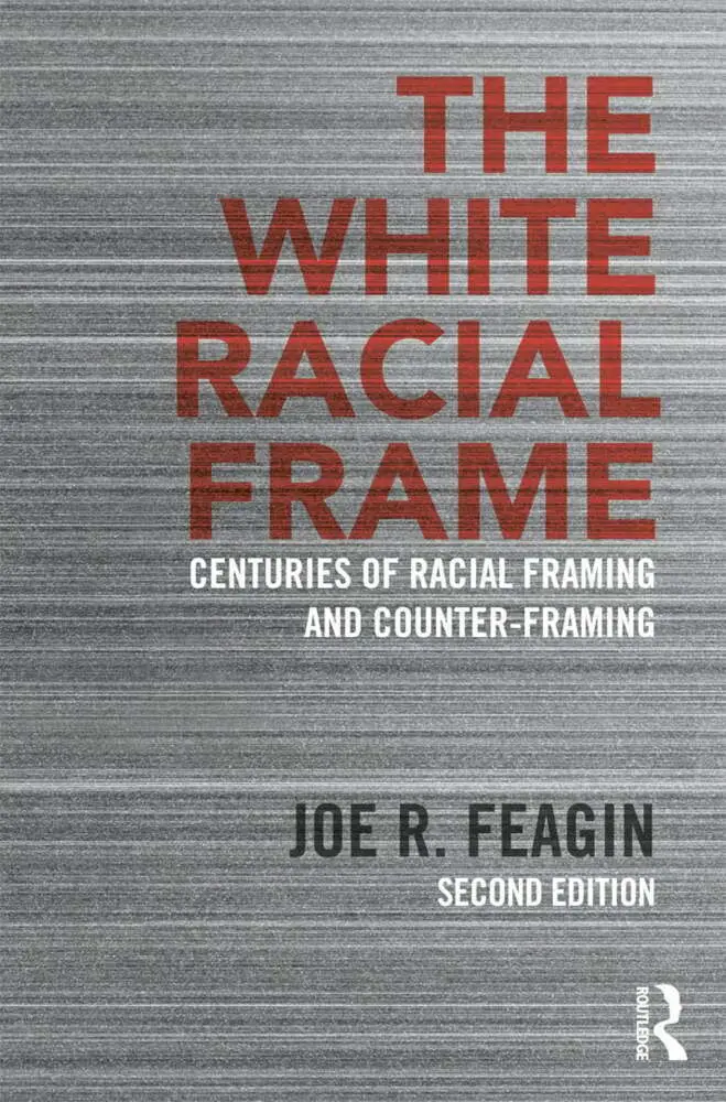 Cover: 9780415635226 | The White Racial Frame | Joe R. Feagin | Taschenbuch | Englisch | 2013