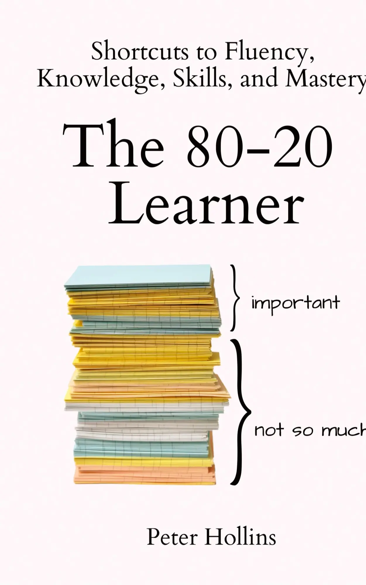 Cover: 9781647435226 | The 80-20 Learner | Peter Hollins | Buch | Englisch | 2023