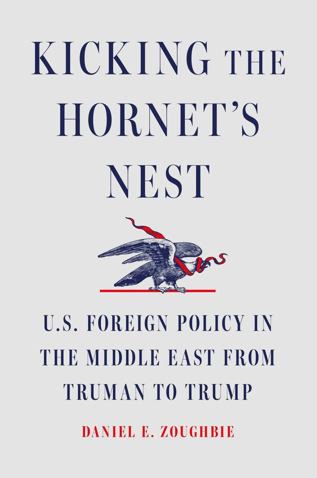 Cover: 9781668085226 | Kicking the Hornet's Nest | Daniel E Zoughbie | Buch | Englisch | 2025