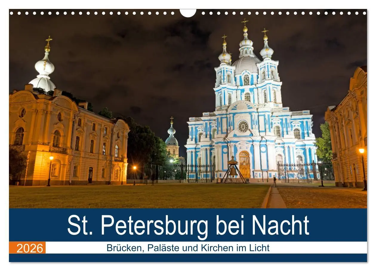 Cover: 9783457845226 | St. Petersburg bei Nacht (Wandkalender 2026 DIN A3 quer), CALVENDO...