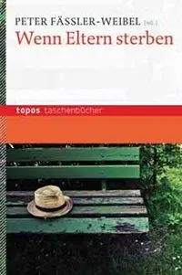 Cover: 9783836705226 | Wenn Eltern sterben | Topos Taschenbücher 522 | Peter Fässler-Weibel
