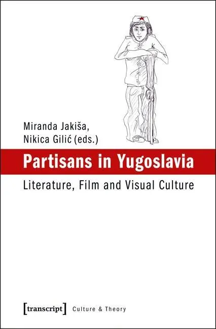 Cover: 9783837625226 | Partisans in Yugoslavia | Miranda Jakisa | Taschenbuch | 382 S. | 2015