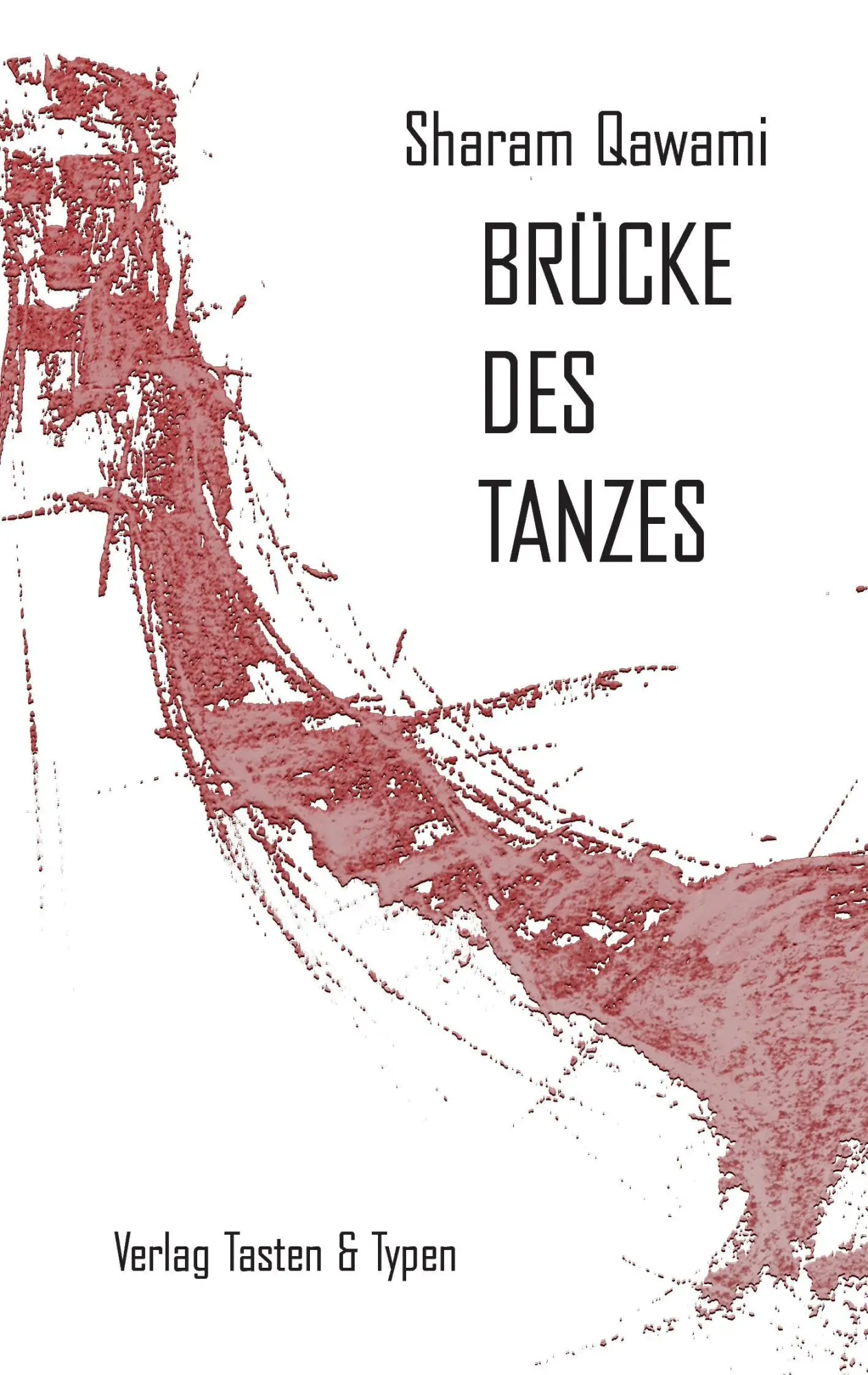 Cover: 9783945605226 | Brücke des Tanzes | Sharam Qawami | Taschenbuch | Paperback | 208 S.