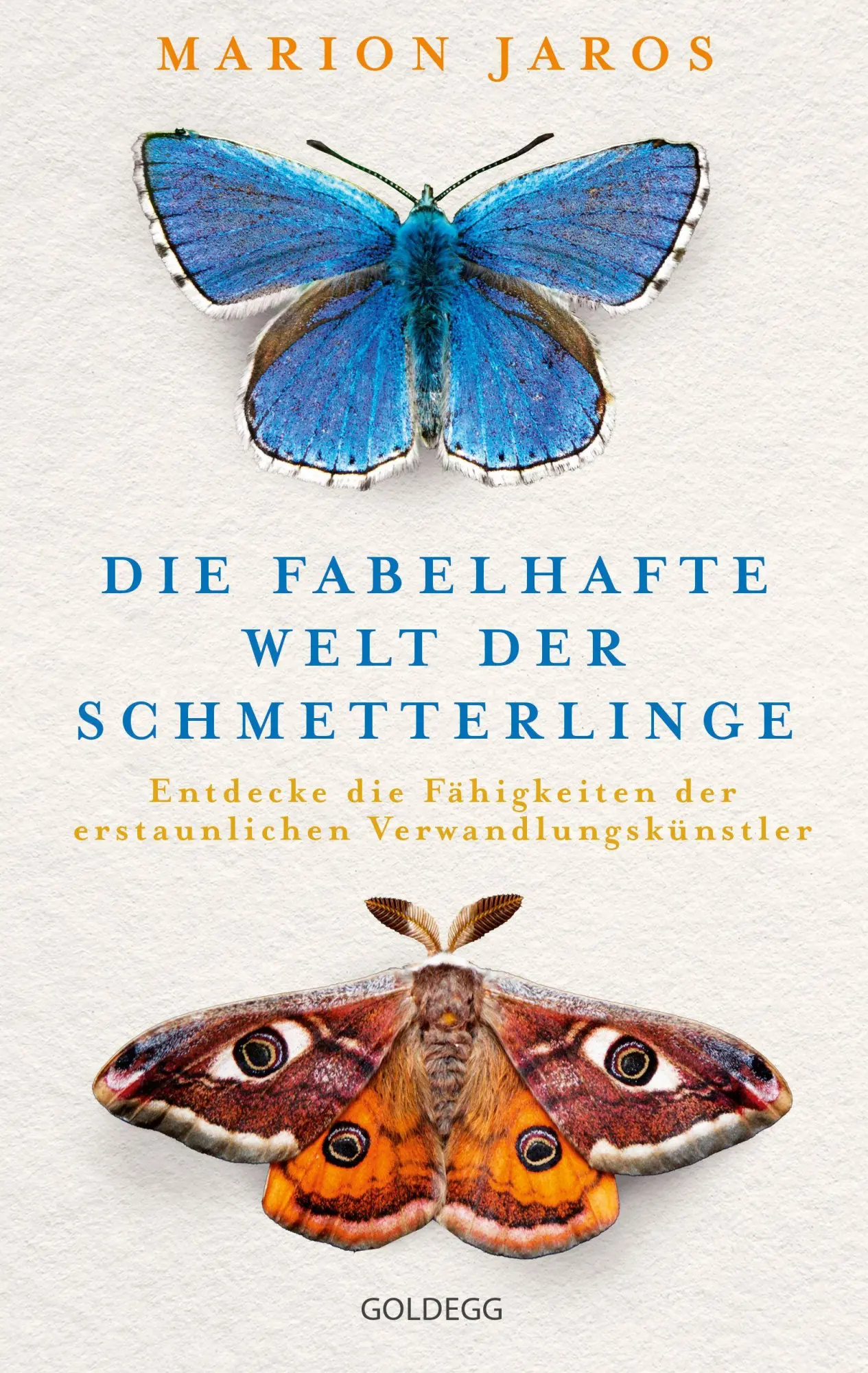 Cover: 9783990605226 | Die fabelhafte Welt der Schmetterlinge | Marion Jaros | Buch | 272 S.