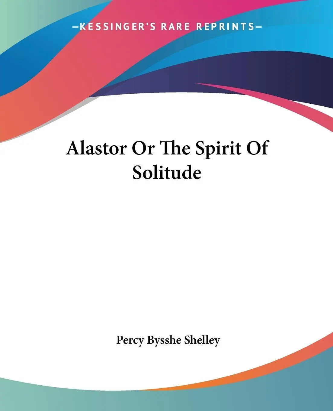 Cover: 9781419105326 | Alastor Or The Spirit Of Solitude | Percy Bysshe Shelley | Taschenbuch