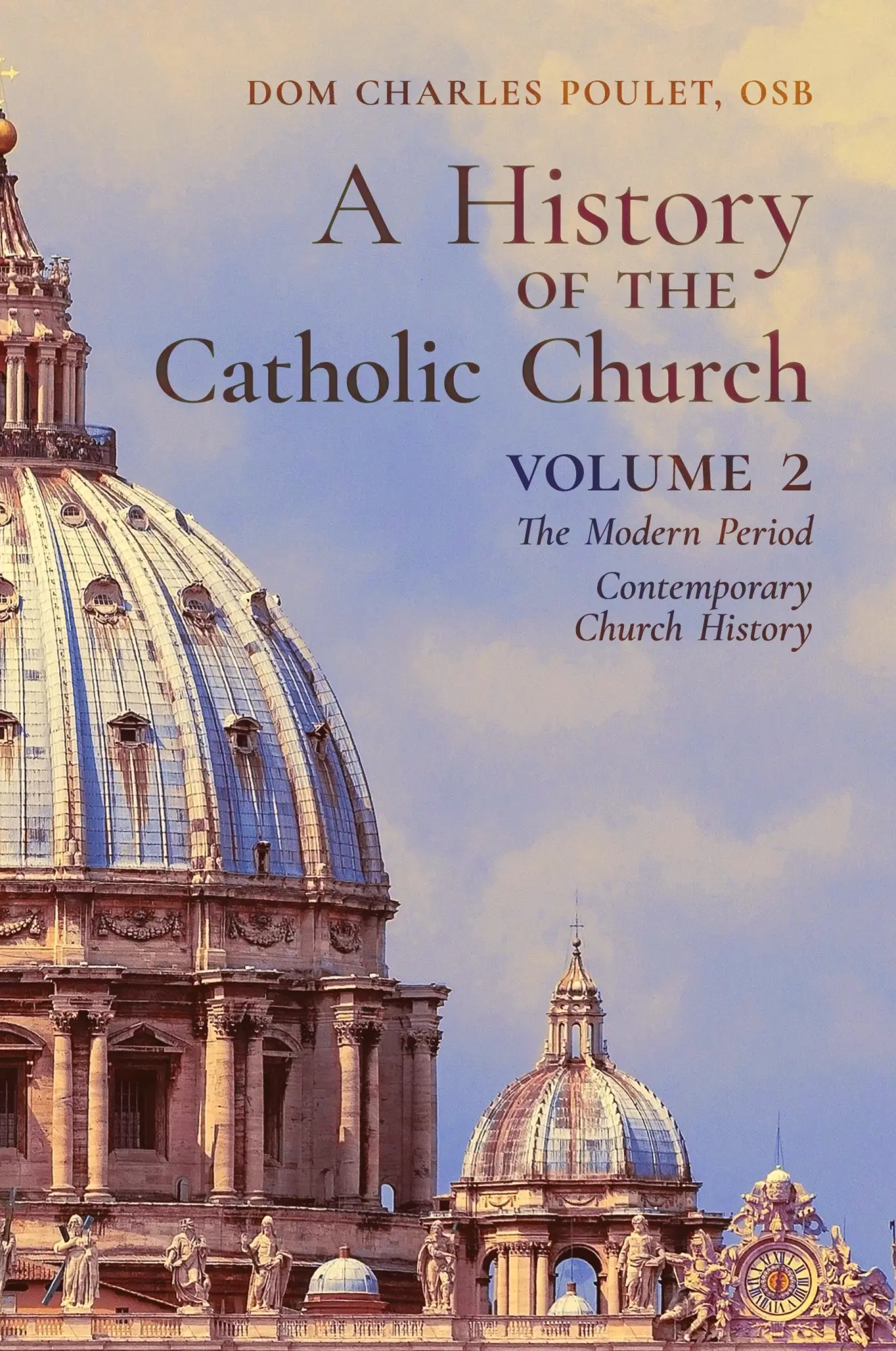 Cover: 9781989905326 | A History of the Catholic Church | Dom Charles Poulet | Taschenbuch